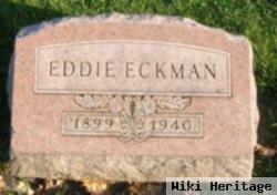 Edward Christ "eddie" Eckman