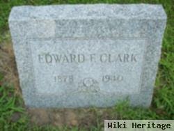 Edward F Clark