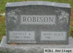 Ernest A Robison