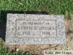 Burch R Hussey