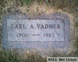 Earl A. Vadner