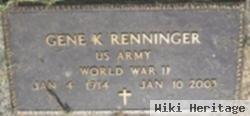 Gene K Renninger