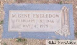 M Gene Engledow