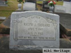 Ralph J. Trouard