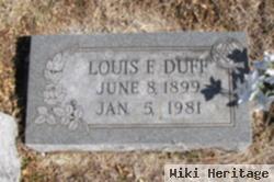 Louis F Duff