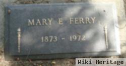 Mary E Ferry