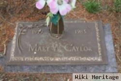 Mary W Caylor