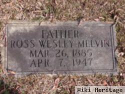 Ross Wesley Melvin