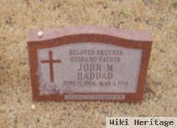 John M Haddad