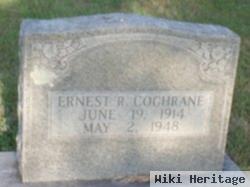 Ernest R Cochrane