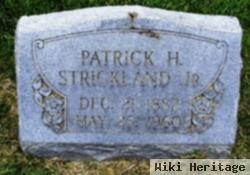 Patrick H Strickland, Jr