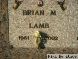 Brian M Lamb