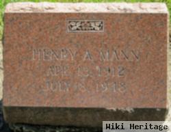 Henry A Mann