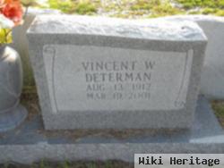 Vincent W Determan