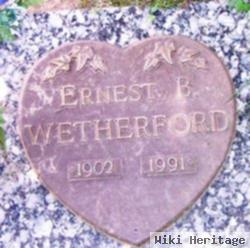 Ernest B Wetherford