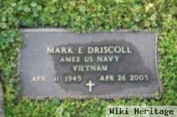 Mark E Driscoll