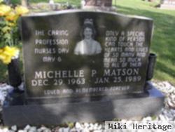 Michelle P Matson