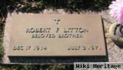 Robert F. Litton