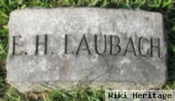 E H Laubach