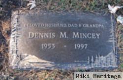 Dennis Michael Mincey