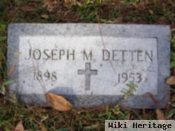 Joseph M. Detten