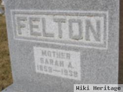 Sarah A Holt Felton