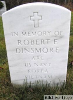 Robert E Dinsmore