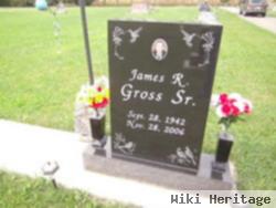 James R Gross, Sr