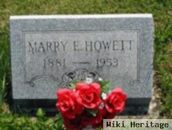 Marry E. Howett