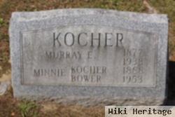 Murray E Kocher