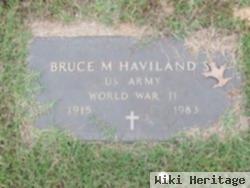 Bruce M. Haviland