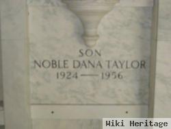 Noble Dana Taylor