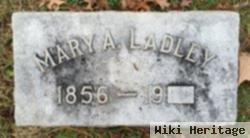 Mary A. Ladley