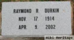 Raymond R Durkin