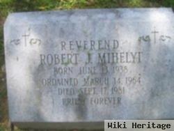 Rev Robert J Mihelyi