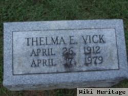 Thelma E Vick