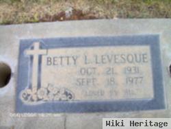 Betty L Levesque