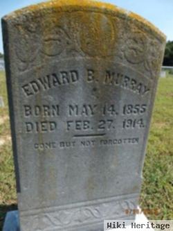 Edward B Murray