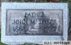 John M. Spiker