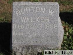 Burton W Walker