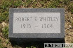 Robert E. Whitley