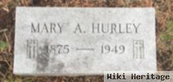 Mary A Hurley