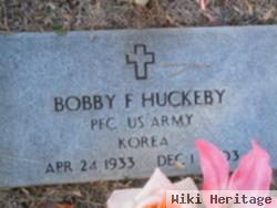 Bobby F Huckeby