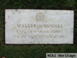 Walter U. Hughes