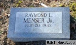 Raymond L. Menser, Jr