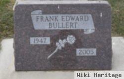 Frank E Bullert