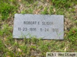 Robert E. Sliger