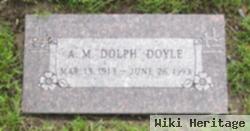 A M "dolph" Doyle