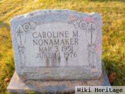 Caroline M. Nonamaker