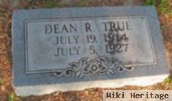 Dean R True